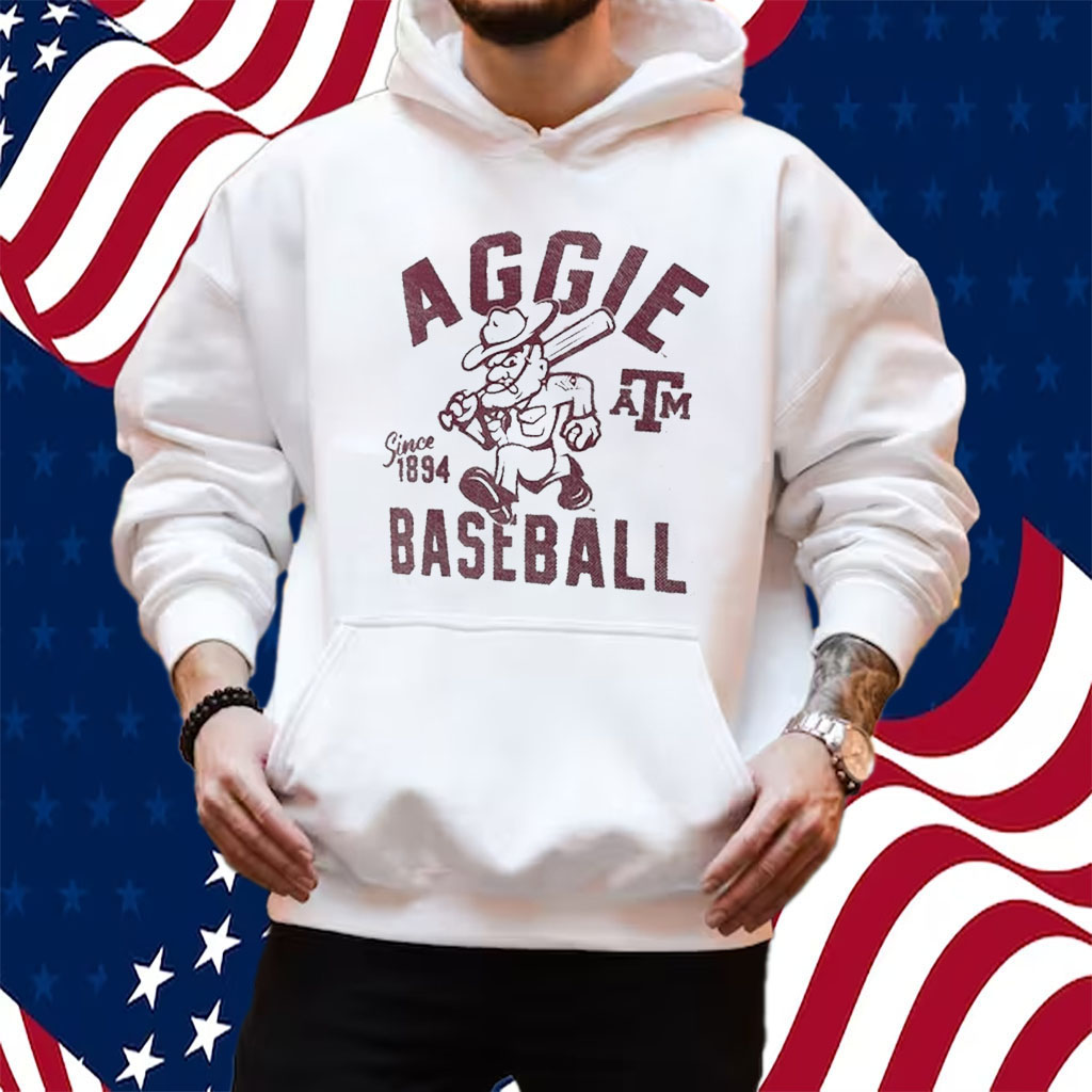 Texas A&M Aggies Baseball Team Since 1894 Fan 2024 Shirt Hoodie