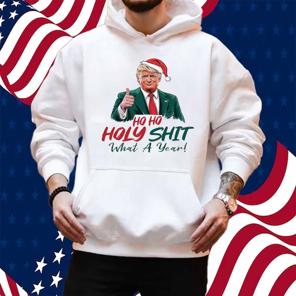 Ho Ho Holy Shit What A Year Shirt