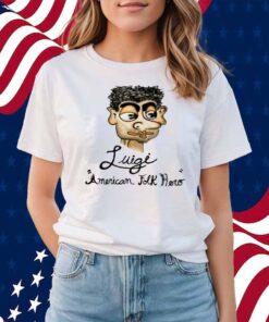 Crmystudios Luigi American Folk Hero Italian American Legend Shirt