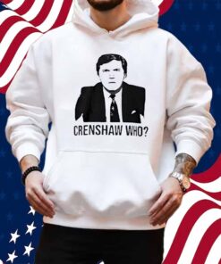 Tucker Carlson crenshaw who Shirt