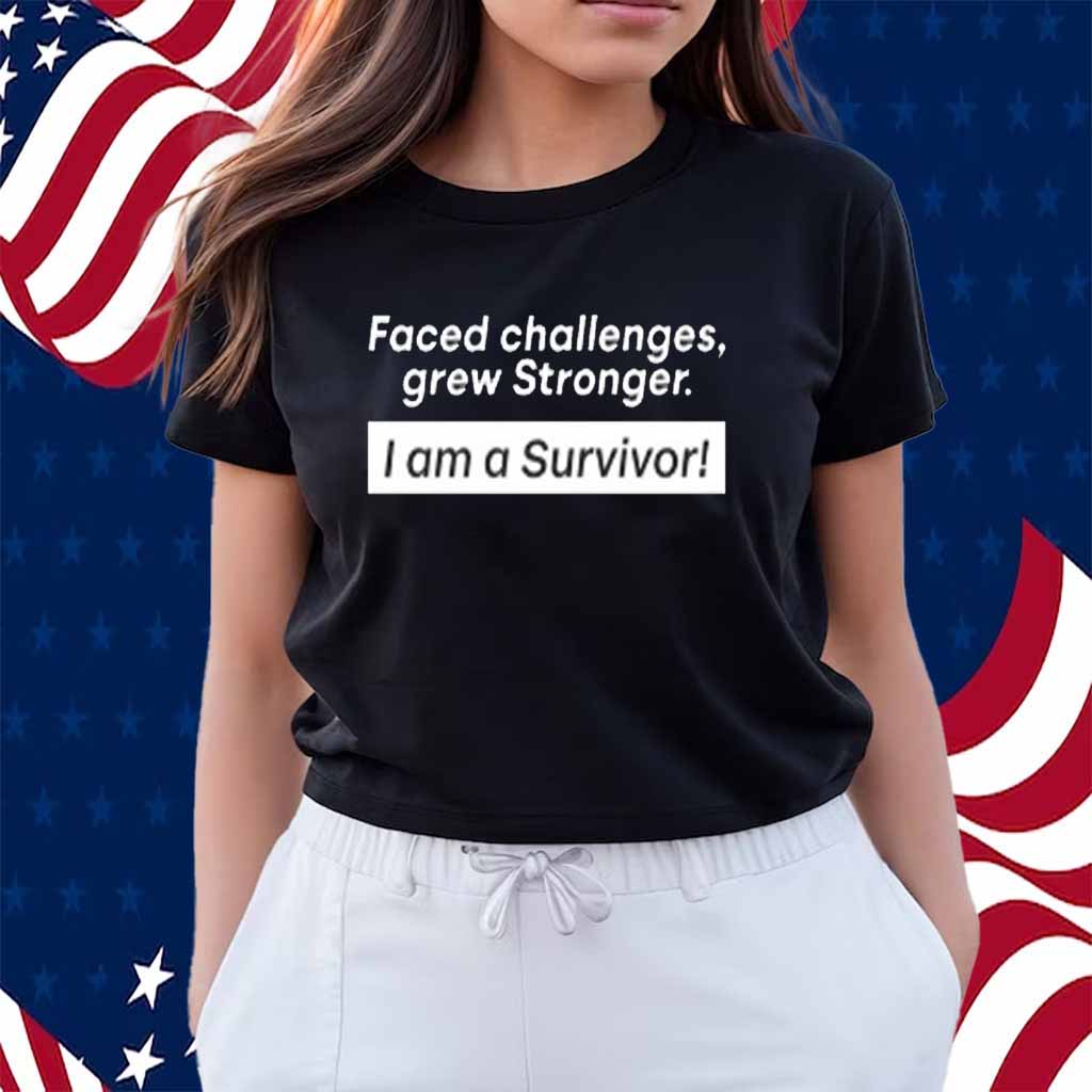Curacao Chronicle Faced Challenges Grew Stronger I Am A Survivor Shirt