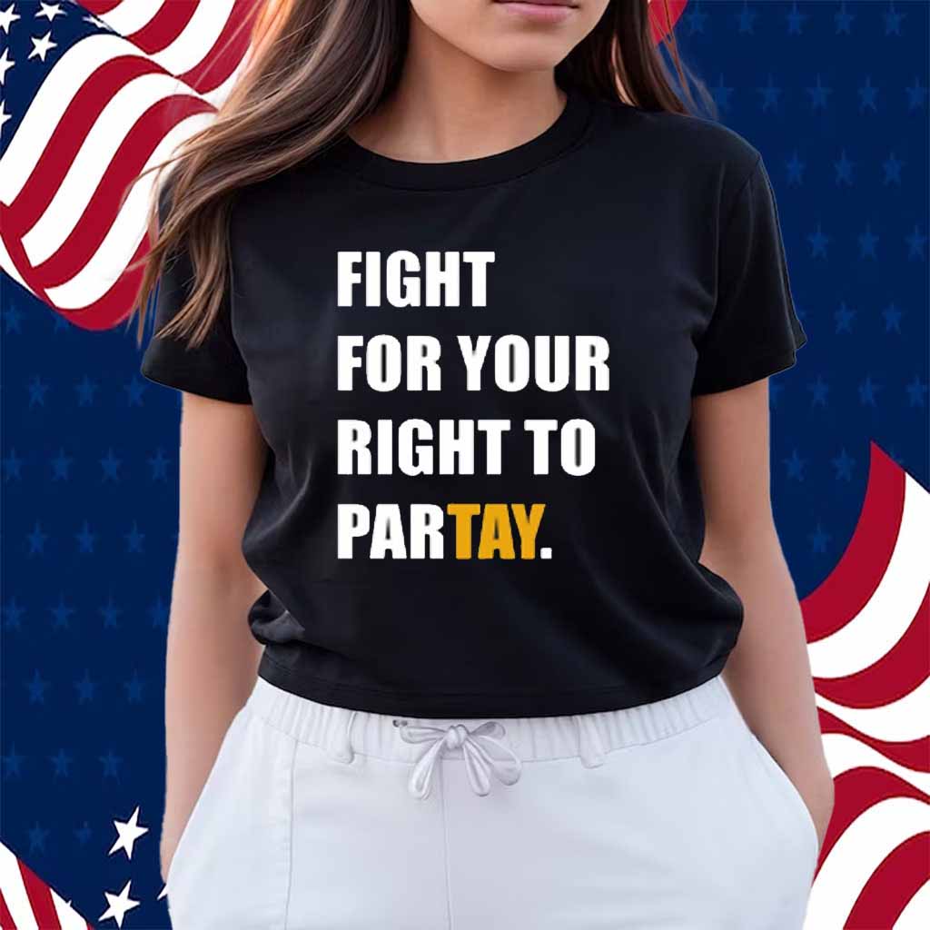 Fight For Your Right To Partay T-Shirt