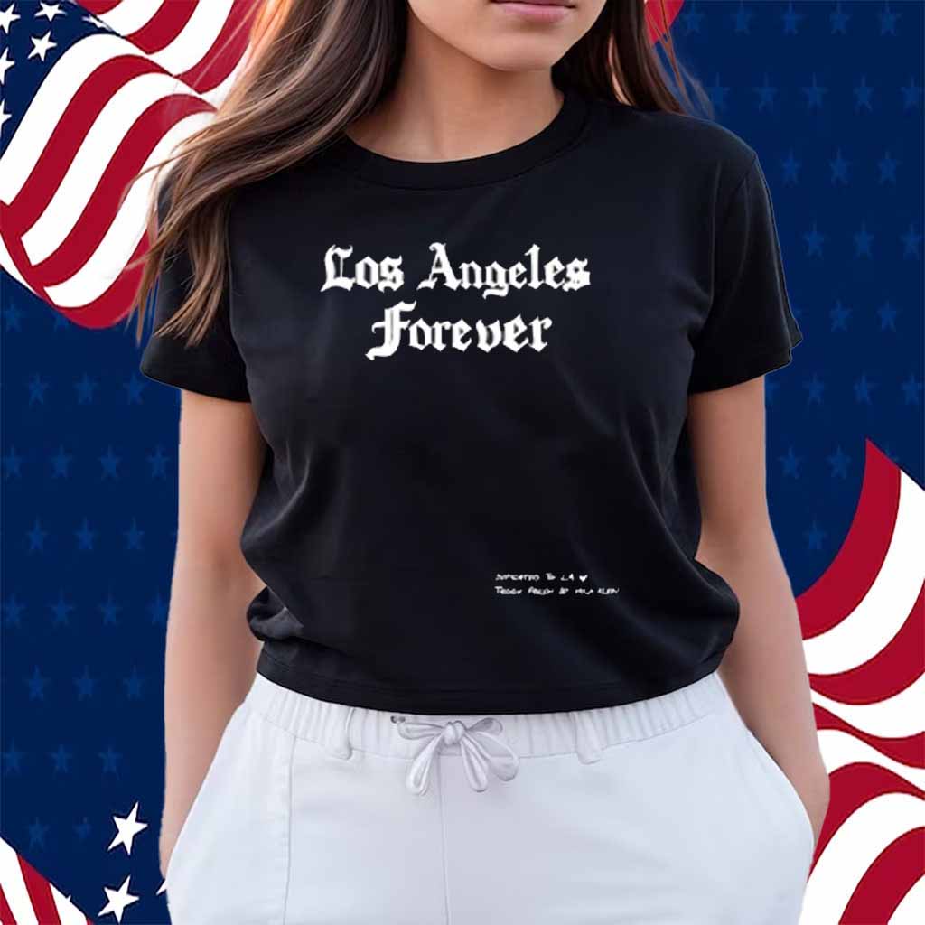 Los Angeles Forever Shirt