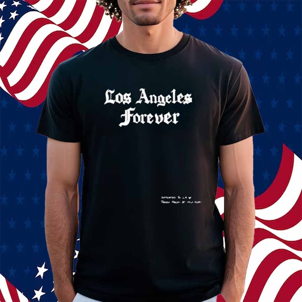 Los Angeles Forever Shirt