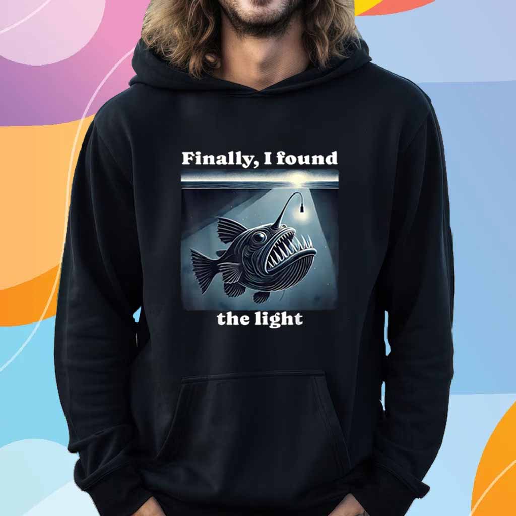 Anglerfish Finally I Found The Light T-Shirt