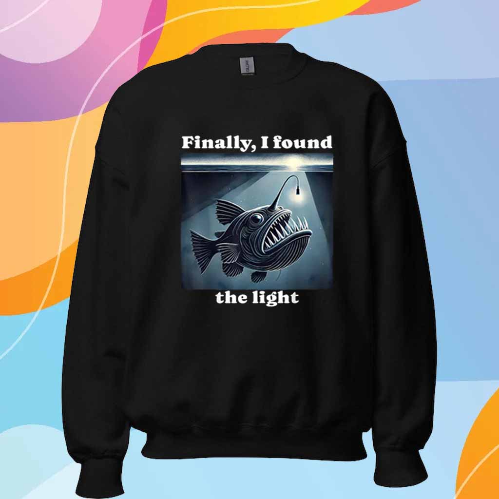Anglerfish Finally I Found The Light T-Shirt