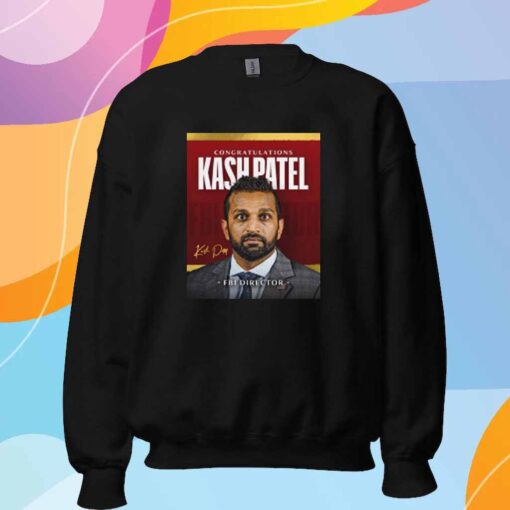 Congratulations Fbi Director Kash Patel T-Shirt