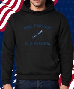 DAVE PORTNOY IS A WIENER SHIRT