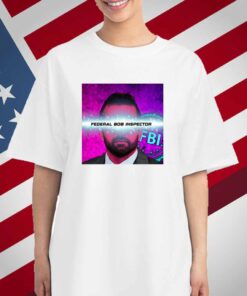 Federal Bob Inspector T-Shirt