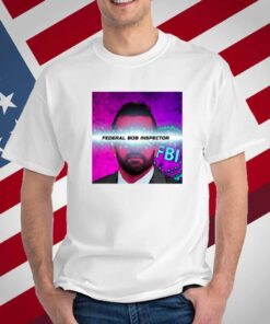 Federal Bob Inspector T-Shirt