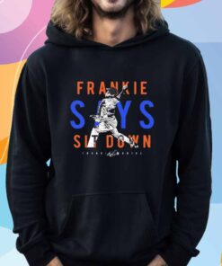 Frankie Montas Says Sit Down New York Mets T-Shirt