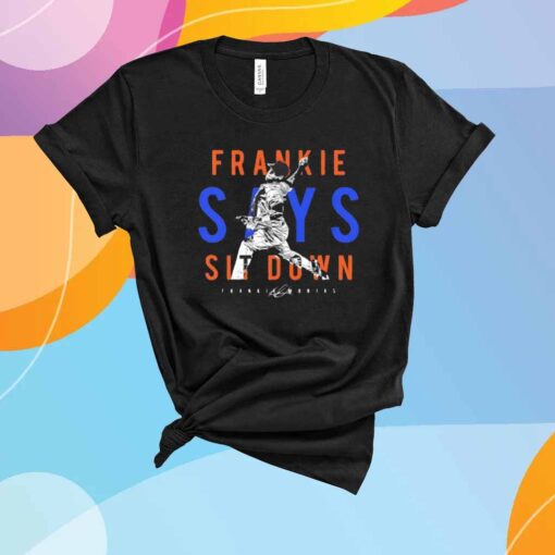 Frankie Montas Says Sit Down New York Mets T-Shirt