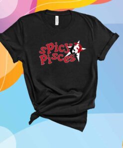 Spicy Pisces T-Shirt