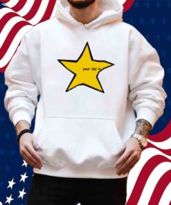 Your Did It Star Shirt