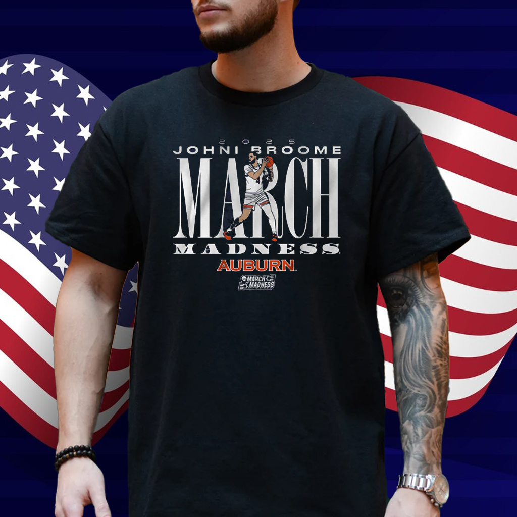 Auburn Basketball Johni Broome March Madness Shirt