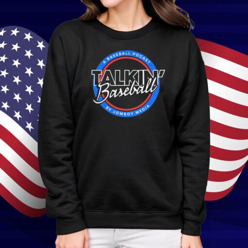 A Baseball Podcast Rockin’ Talkin’ Baseball By Jomboy Media Shirt