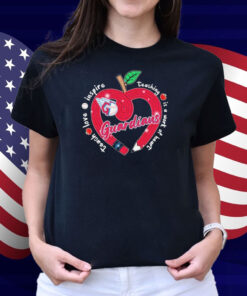 Cleveland Guardians Teach Love Inspire Teaching Is A Work Of Heart Apple Shirt