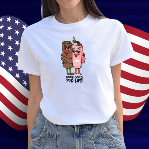 Dope As Yola Push Trees Home Girls For Life Shirt