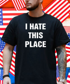 Hotwatermusic I Hate This Place I Love These Chords Shirt