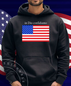 In Dio Confidiamo Shirt