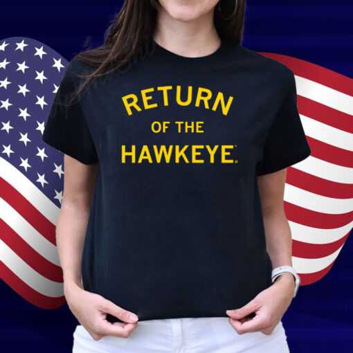 Return of the Hawkeye Shirt