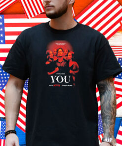 Series You Season 5 What Goes Around Comes Around A Netflix Shirt