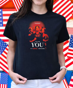 Series You Season 5 What Goes Around Comes Around A Netflix Shirt