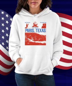 Without Knowing Its Name Paris Texas Shirt