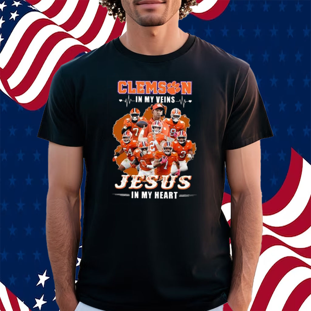 Clemson In My Veins Jesus In My Heart Shirt