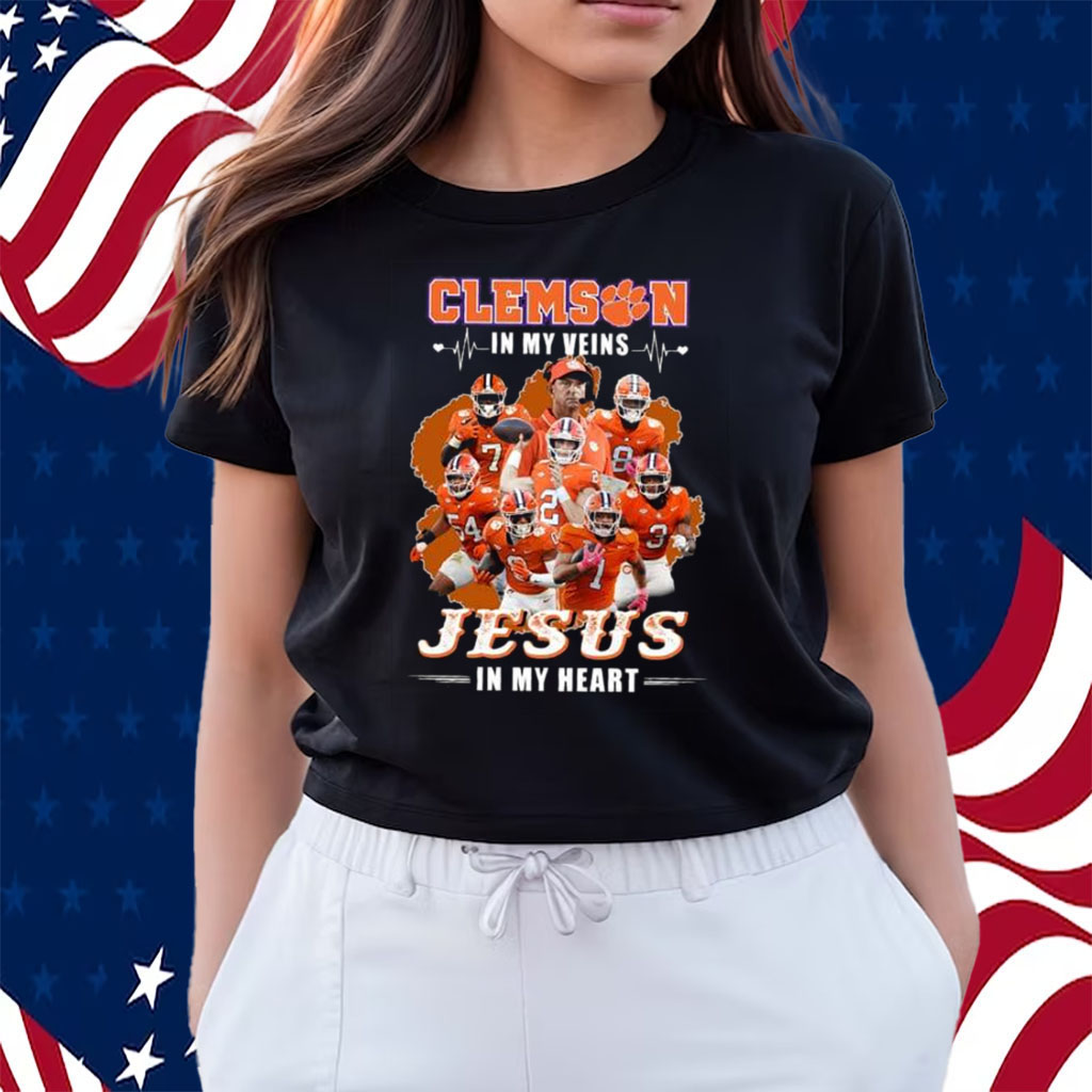 Clemson In My Veins Jesus In My Heart Shirts