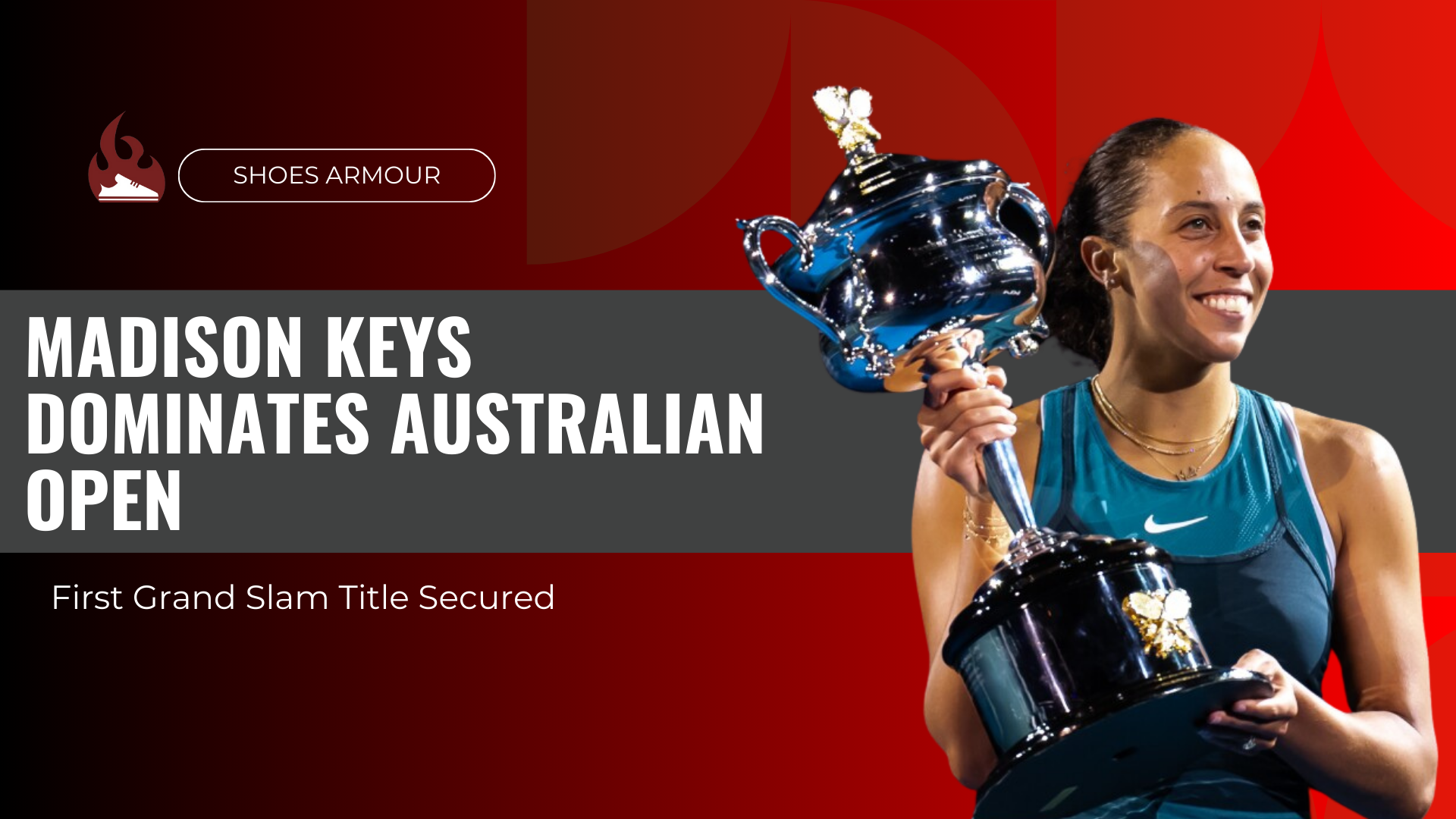 Madison Keys Dominates Australian Open: First Grand Slam Title Secured