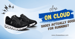 Are On Cloud Shoes Good for Running? A Complete Guide to Comfort, Durability & Sizing