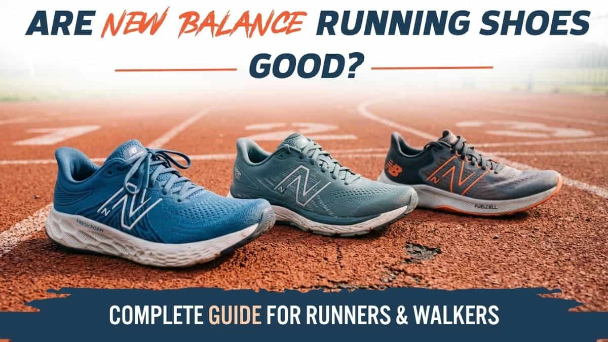 are new balance running shoes good for running and walking beginners guide