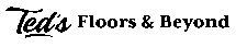 Ted’s Floors & Beyond