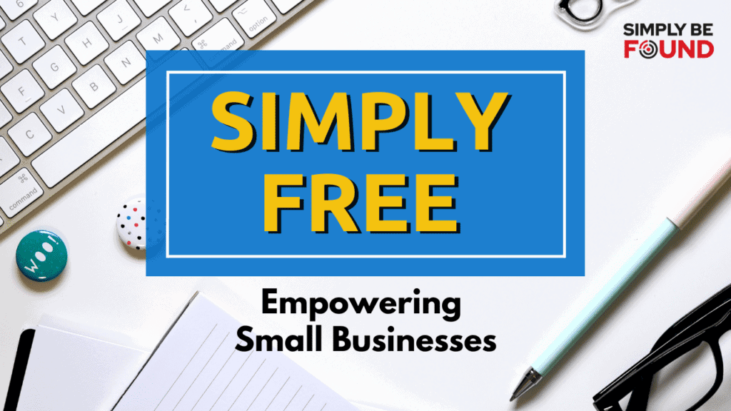 Simply Be Found's FREE Plan Simply Free - Simply Be Found Simply Be Found's FREE Plan Simply Free