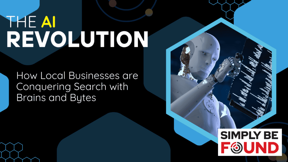 The AI Revolution: How Local Businesses are Conquering Search with Brains and Bytes