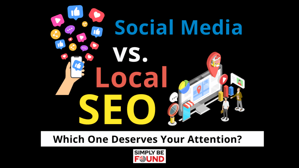 Social Media vs. Local SEO: Which One Deserves Your Attention?