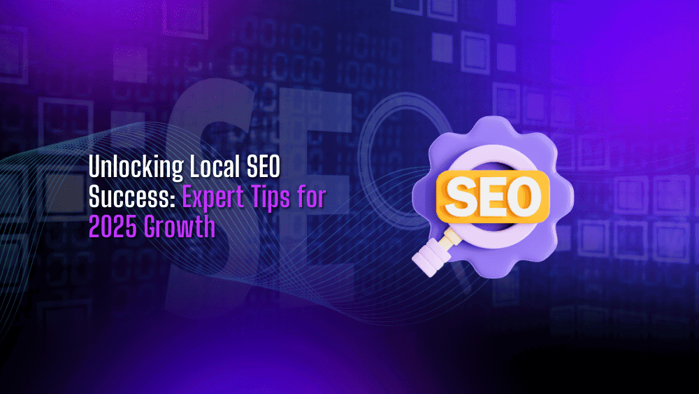 Unlocking local SEO success with expert tips for 2025 growth, focused on improving search engine rankings, local visibility, and online presence for small businesses and entrepreneurs.