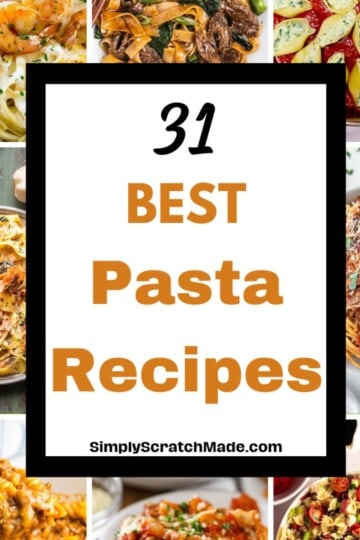 31 Best Pasta Recipes