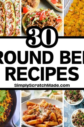 30 Ground Beef Recipes