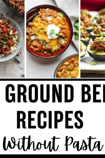 32 Ground Beef Recipes without Pasta