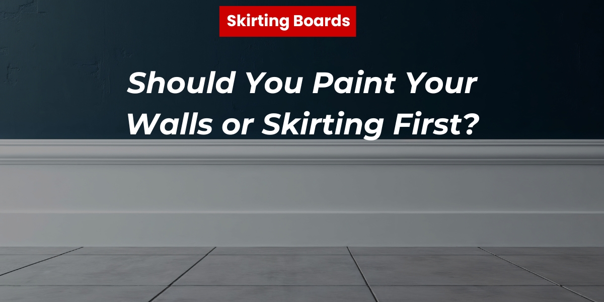 featured image for Should You Paint Walls or Skirting First post