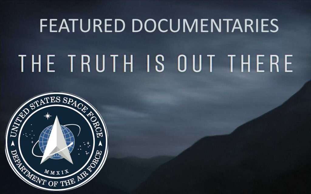 U.S. Space Force documentary promotion with tagline "The truth is out there" and logo in a dark mountain landscape.