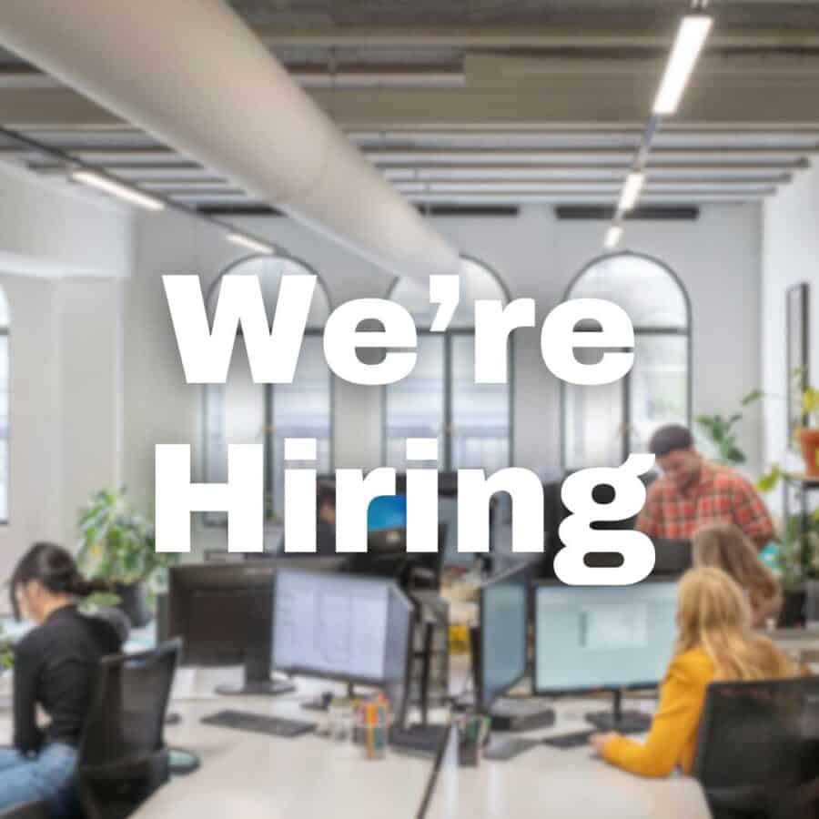 We’re Hiring