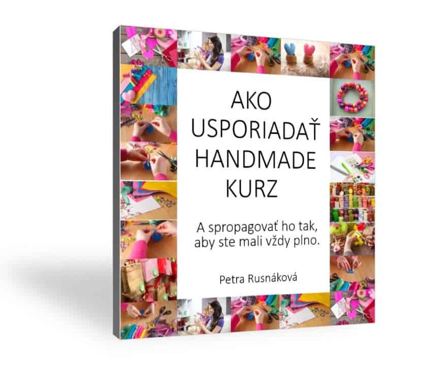 Ako usporiadať handmade kurz