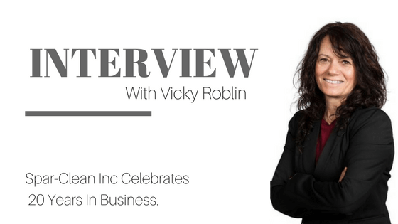 The Spar-Clean Inc Story – An Interview With Vicky Roblin
