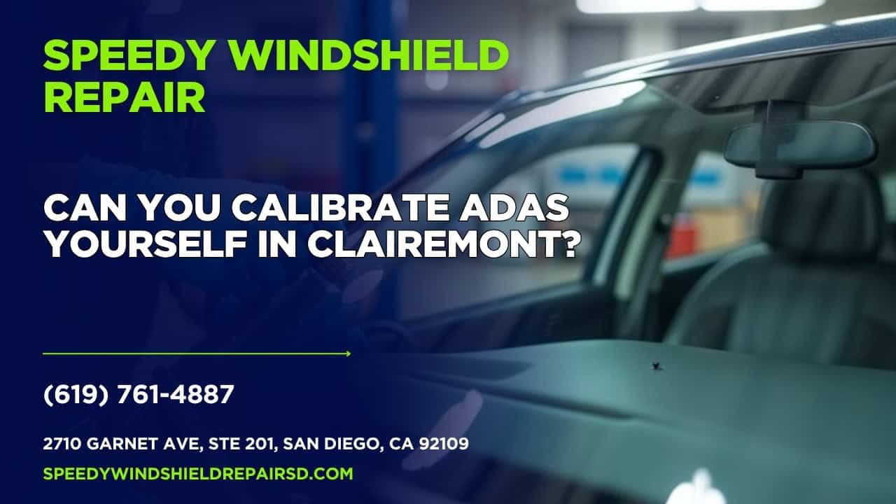 Featured image for “Can you calibrate ADAS yourself in Clairemont?”