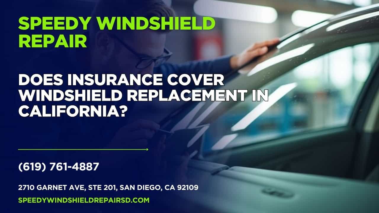 Featured image for “Does insurance cover windshield replacement in California?”