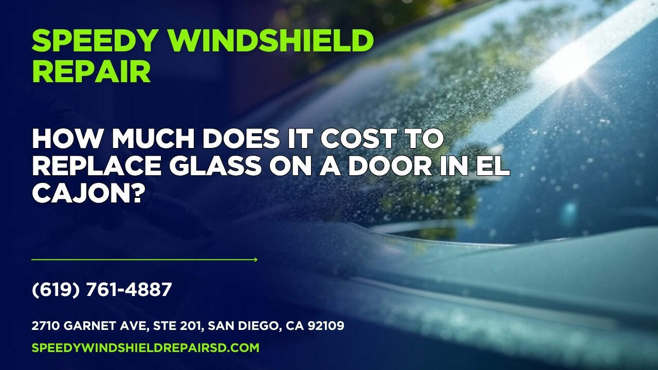 Featured image for “How much does it cost to replace glass on a door in El Cajon?”