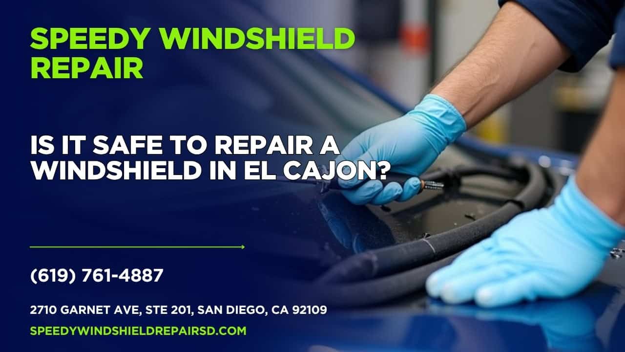 Featured image for “Is it safe to repair a windshield in El Cajon?”